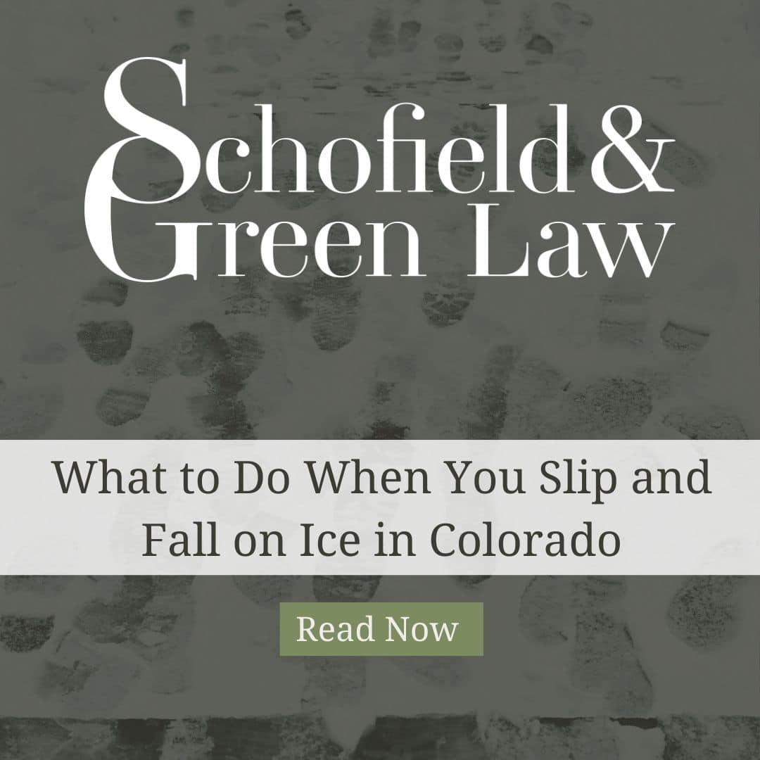 What to Do When You Slip and Fall on Ice in Colorado - Schofield and Green Law